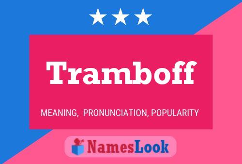 Tramboff Name Poster