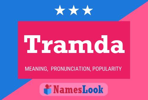 Tramda Name Poster