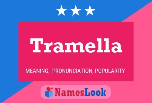 Tramella Name Poster