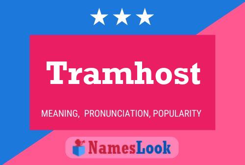 Tramhost Name Poster