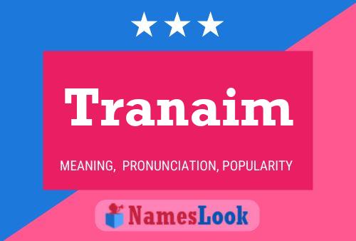 Tranaim Name Poster