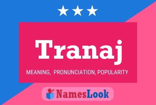 Tranaj Name Poster