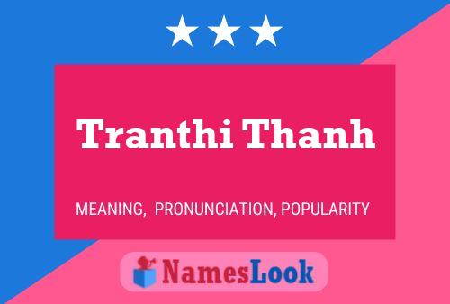 Tranthi Thanh Name Poster