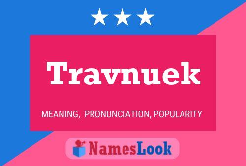 Travnuek Name Poster