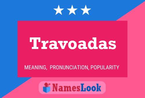 Travoadas Name Poster