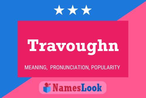 Travoughn Name Poster