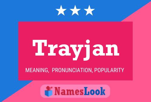 Trayjan Name Poster