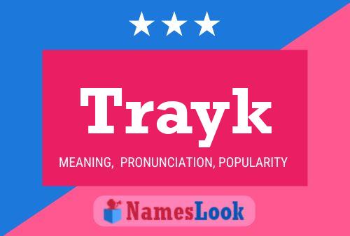 Trayk Name Poster