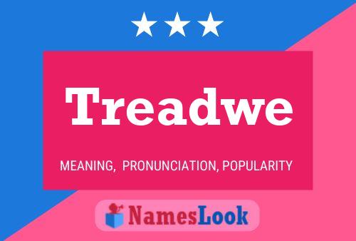 Treadwe Name Poster