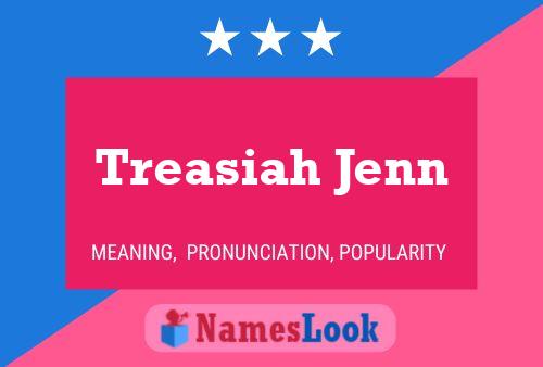 Treasiah Jenn Name Poster