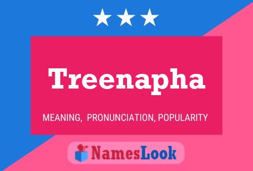 Treenapha Name Poster