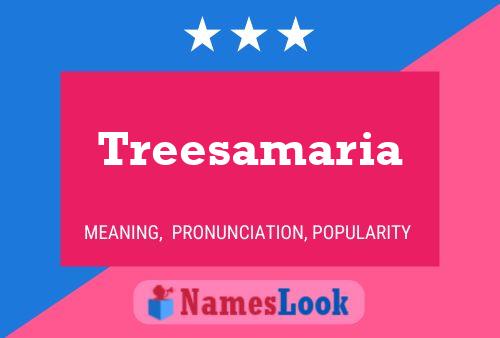 Treesamaria Name Poster