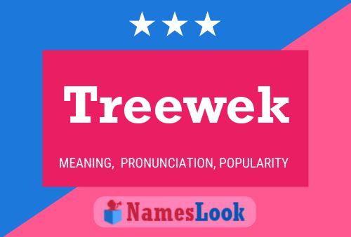 Treewek Name Poster