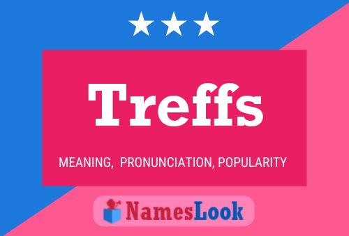 Treffs Name Poster