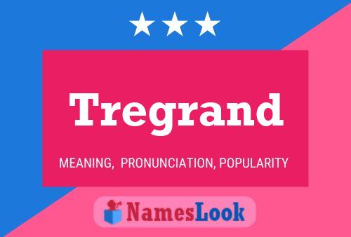 Tregrand Name Poster