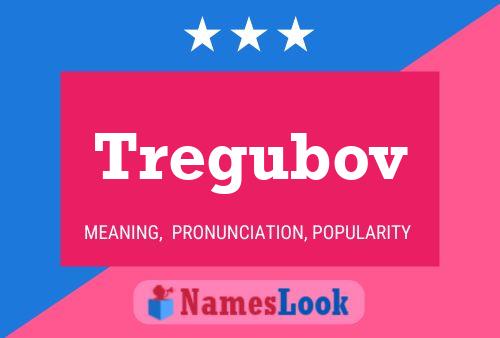 Tregubov Name Poster