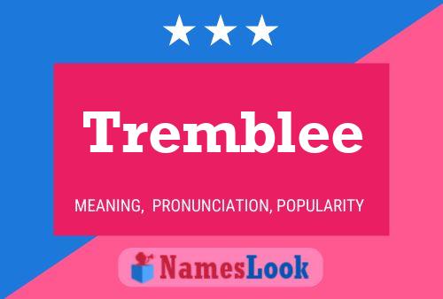 Tremblee Name Poster