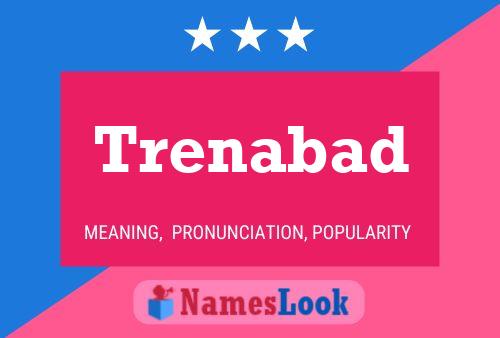 Trenabad Name Poster