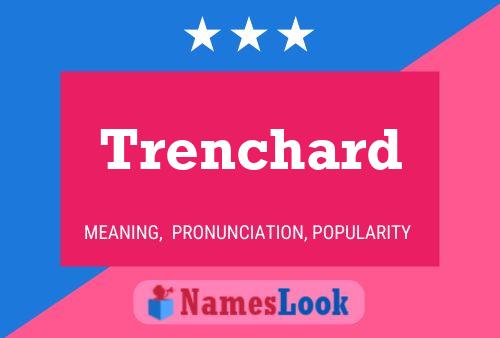 Trenchard Name Poster