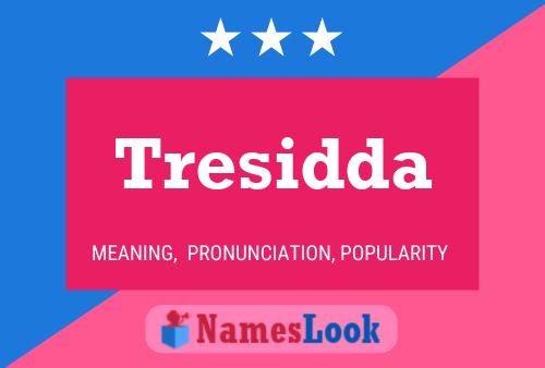 Tresidda Name Poster