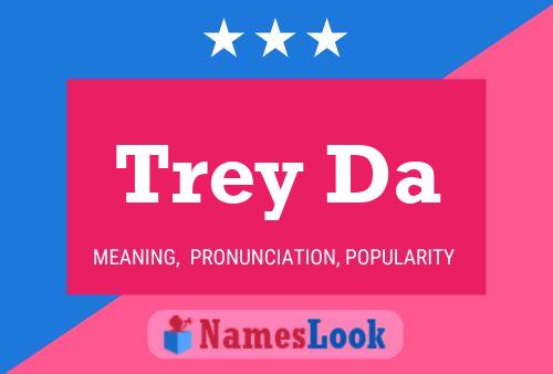 Trey Da Name Poster