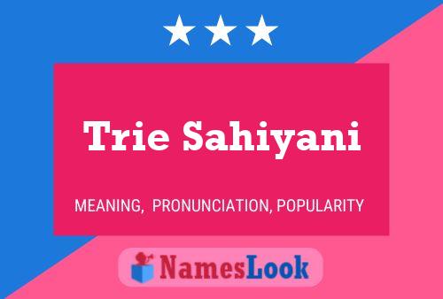 Trie Sahiyani Name Poster