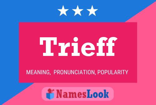 Trieff Name Poster