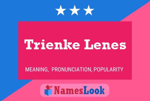 Trienke Lenes Name Poster