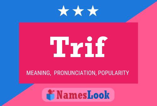 Trif Name Poster