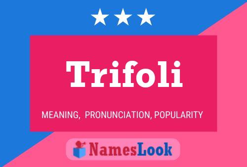 Trifoli Name Poster