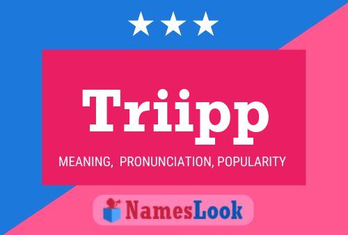 Triipp Name Poster