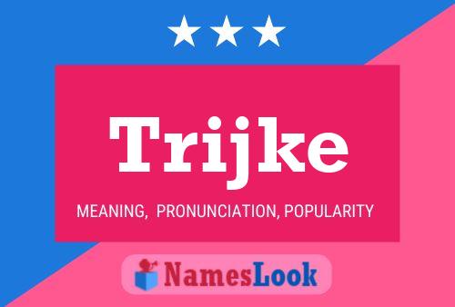 Trijke Name Poster