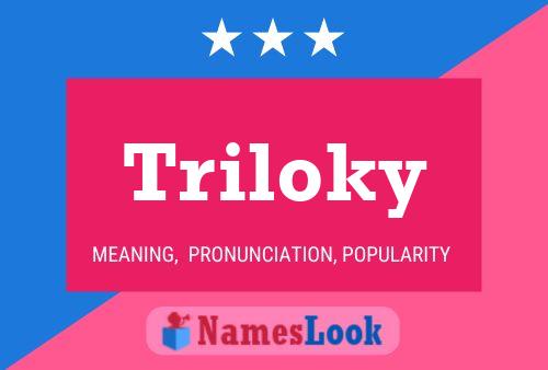 Triloky Name Poster