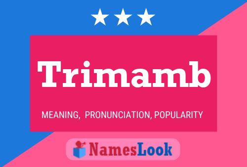 Trimamb Name Poster