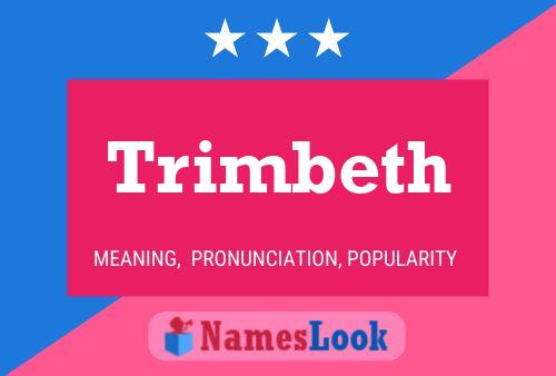 Trimbeth Name Poster