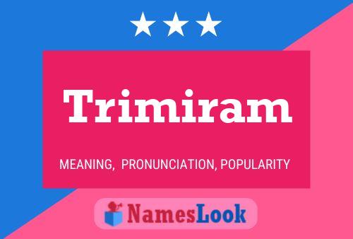 Trimiram Name Poster