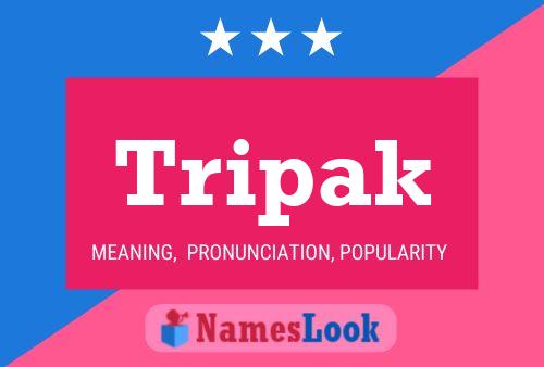 Tripak Name Poster