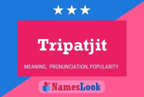 Tripatjit Name Poster