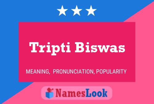 Tripti Biswas Name Poster