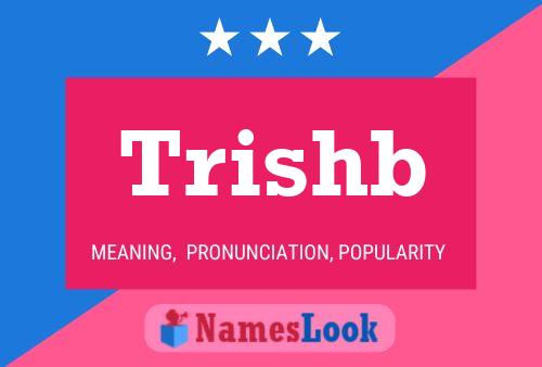 Trishb Name Poster