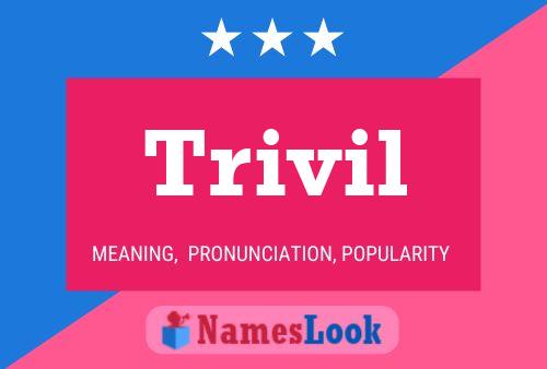 Trivil Name Poster