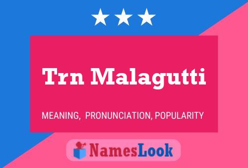 Trn Malagutti Name Poster