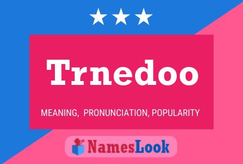 Trnedoo Name Poster