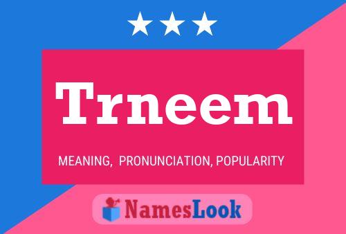 Trneem Name Poster