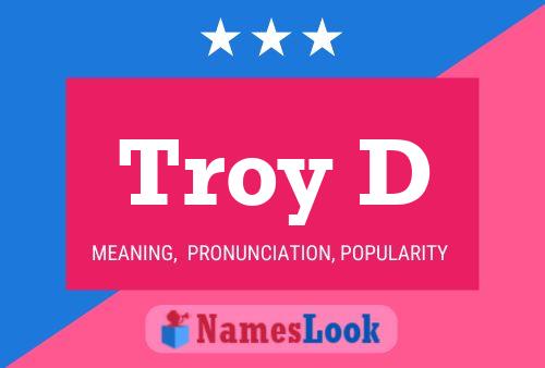 Troy D Name Poster