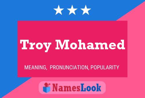 Troy Mohamed Name Poster