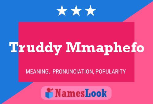 Truddy Mmaphefo Name Poster