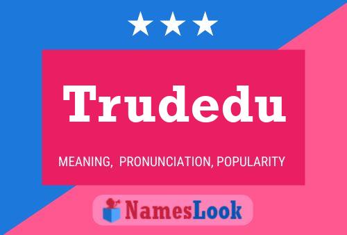 Trudedu Name Poster