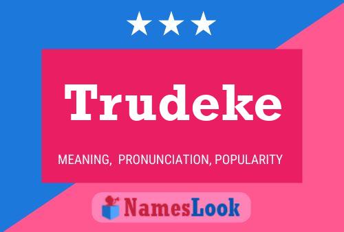 Trudeke Name Poster