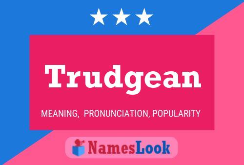 Trudgean Name Poster